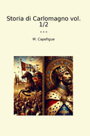 Storia di Carlomagno vol. 1/2