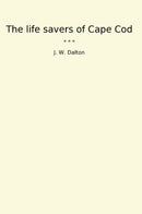 The life savers of Cape Cod