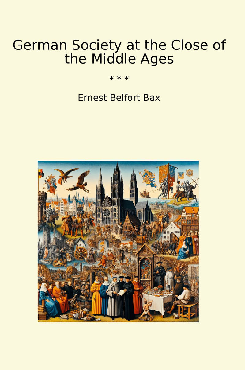 German Society at the Close of the Middle Ages