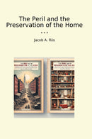 The Peril and the Preservation of the Home