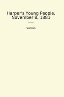 Harper's Young People, November 8, 1881