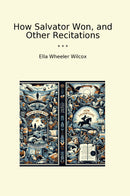 How Salvator Won, and Other Recitations