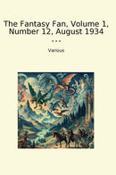 The Fantasy Fan, Volume 1, Number 12, August 1934