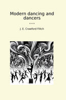 Modern dancing and dancers