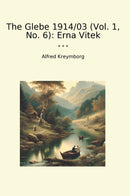 The Glebe 1914/03 (Vol. 1, No. 6): Erna Vitek
