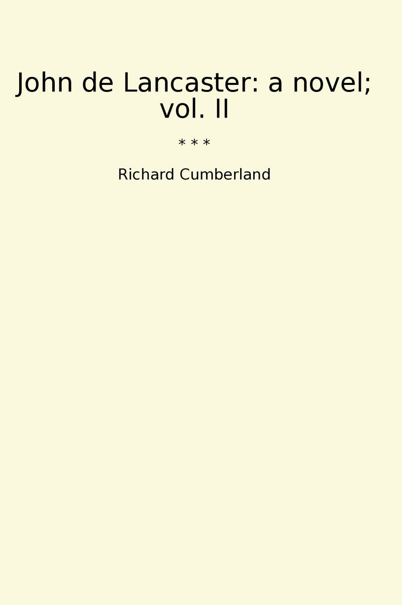 John de Lancaster: a novel; vol. II