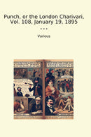 Punch, or the London Charivari, Vol. 108, January 19, 1895