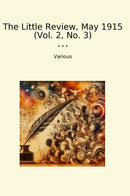 The Little Review, May 1915 (Vol. 2, No. 3)