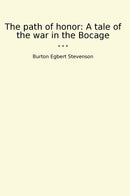 The path of honor: A tale of the war in the Bocage