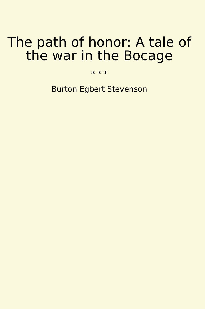 The path of honor: A tale of the war in the Bocage