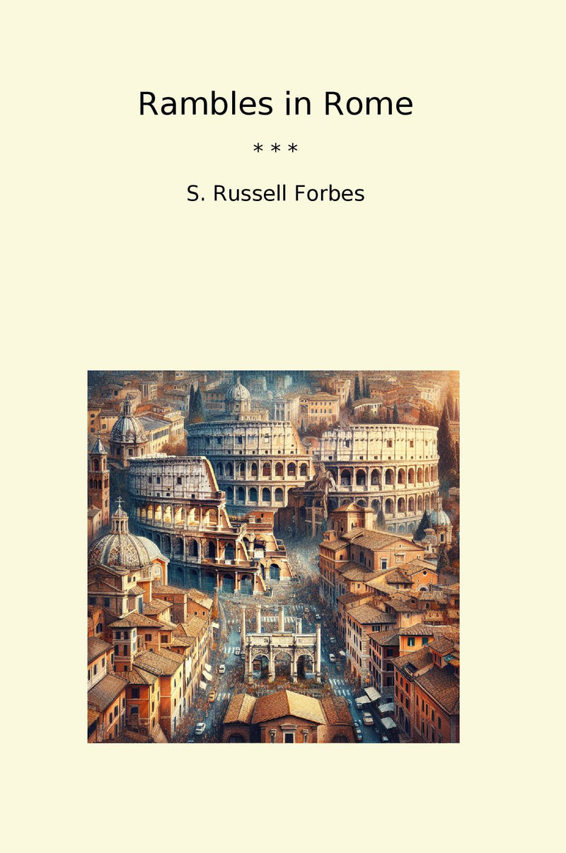 Rambles in Rome