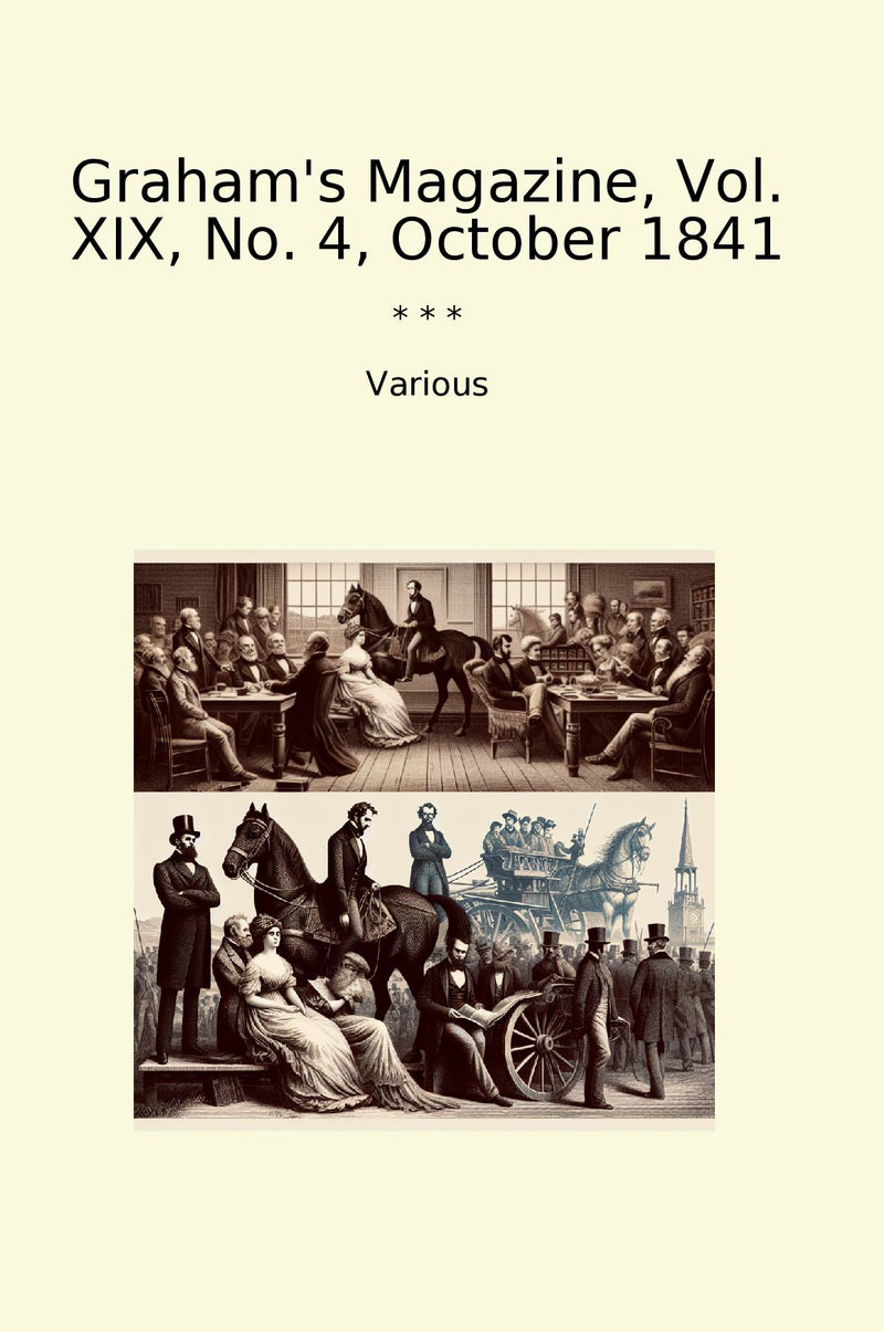 Graham's Magazine, Vol. XIX, No. 4, October 1841