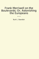 Frank Merriwell on the Boulevards; Or, Astonishing the Europeans