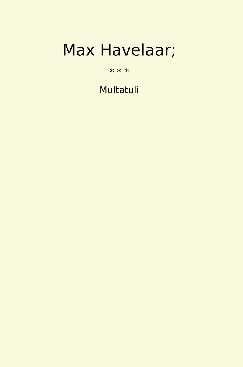 Max Havelaar;