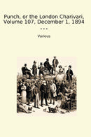 Punch, or the London Charivari, Volume 107, December 1, 1894