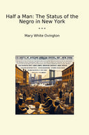 Half a Man: The Status of the Negro in New York