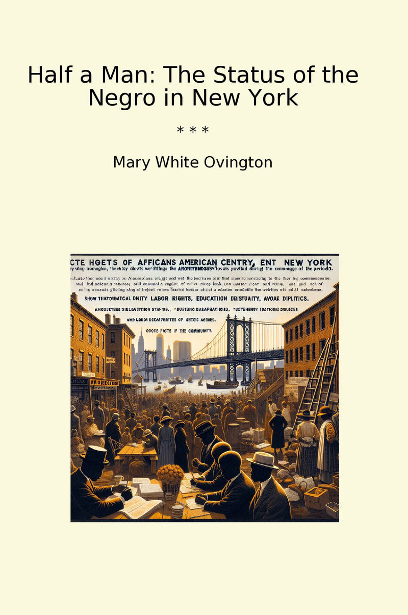 Half a Man: The Status of the Negro in New York