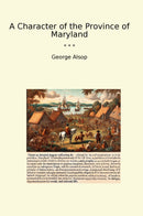 A Character of the Province of Maryland