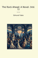 The Rock Ahead: A Novel. (Vol. 1)