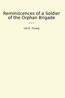 Reminiscences of a Soldier of the Orphan Brigade