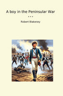 A boy in the Peninsular War