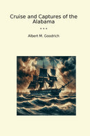 Cruise and Captures of the Alabama