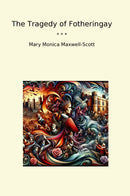 The Tragedy of Fotheringay