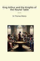 King Arthur and the Knights of the Round Table