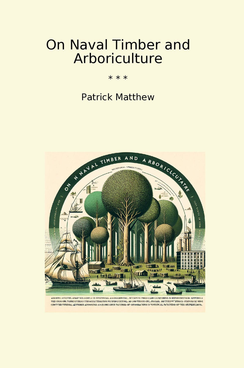 On Naval Timber and Arboriculture