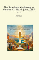 The American Missionary — Volume 41, No. 6, June, 1887