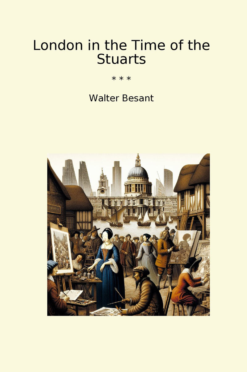 London in the Time of the Stuarts