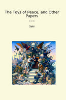 The Toys of Peace, and Other Papers