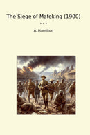 The Siege of Mafeking (1900)