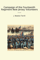 Campaign of the Fourteenth Regiment New Jersey Volunteers