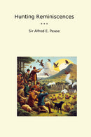 Hunting Reminiscences