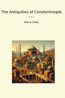 The Antiquities of Constantinople