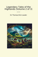 Legendary Tales of the Highlands (Volume 2 of 3)