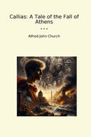 Callias: A Tale of the Fall of Athens