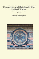 Character and Opinion in the United States