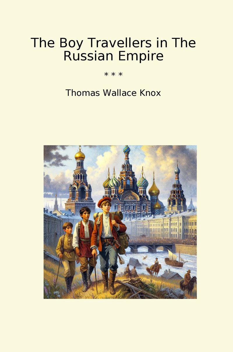 The Boy Travellers in The Russian Empire