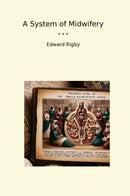 A System of Midwifery