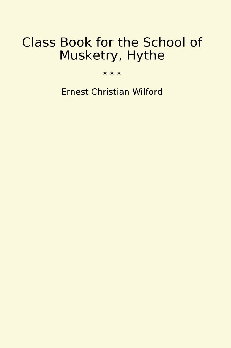 Class Book for the School of Musketry, Hythe