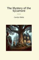 The Mystery of the Sycamore