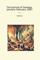 The Journal of Geology, January-February 1893