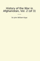 History of the War in Afghanistan, Vol. 2 (of 3)