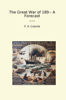 The Great War of 189-: A Forecast