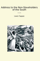 Address to the Non-Slaveholders of the South