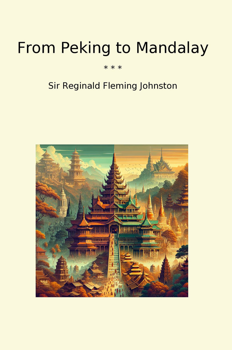 From Peking to Mandalay
