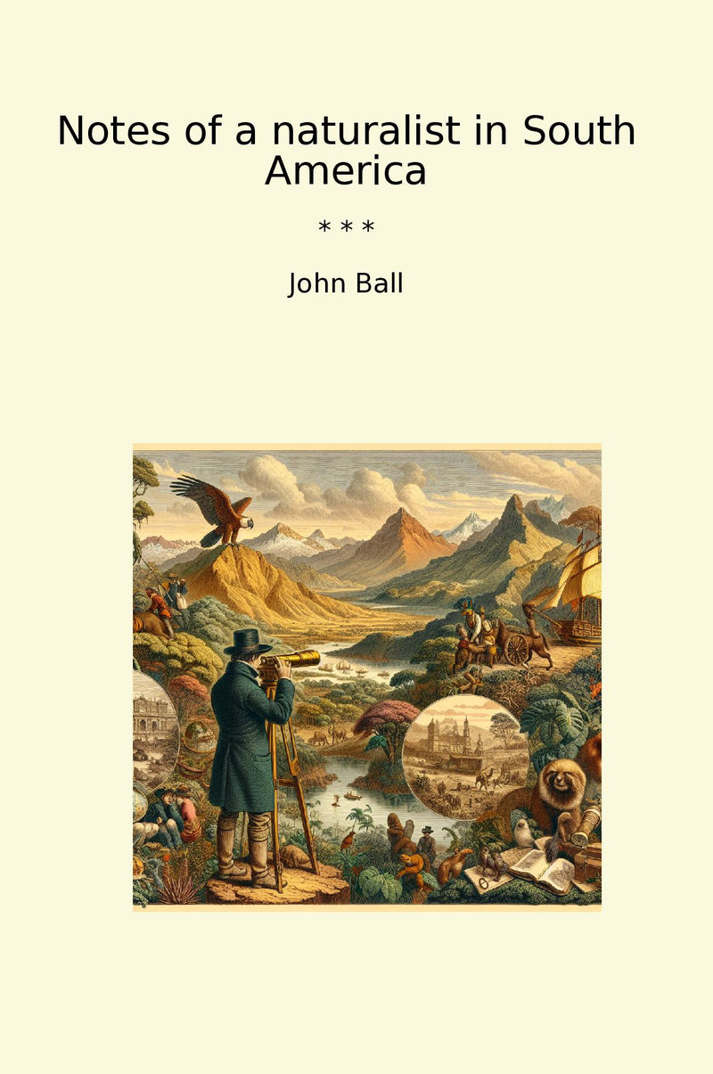 Notes of a naturalist in South America