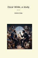 Oscar Wilde, a study